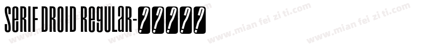 serif droid regular字体转换